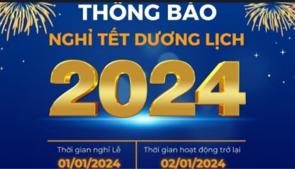 Trung tâm Y tế Huyện Đăk Glong trân trọng thông báo lịch nghỉ Tết Dương lịch năm 2024